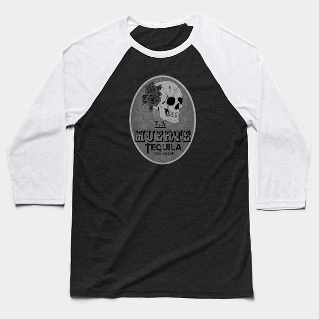 La Muerte Tequila BW Baseball T-Shirt by CTShirts